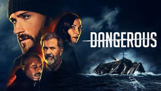 Dangerous