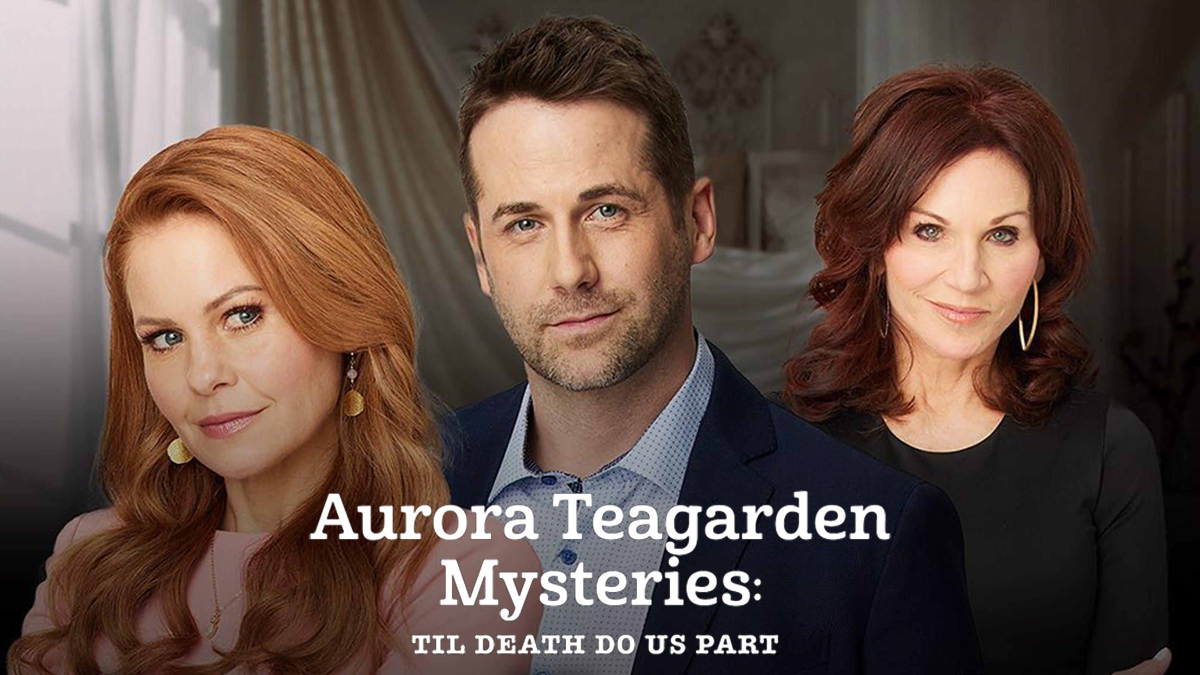 Watch Aurora Teagarden Mysteries: Til Death Do Us Part Streaming Online