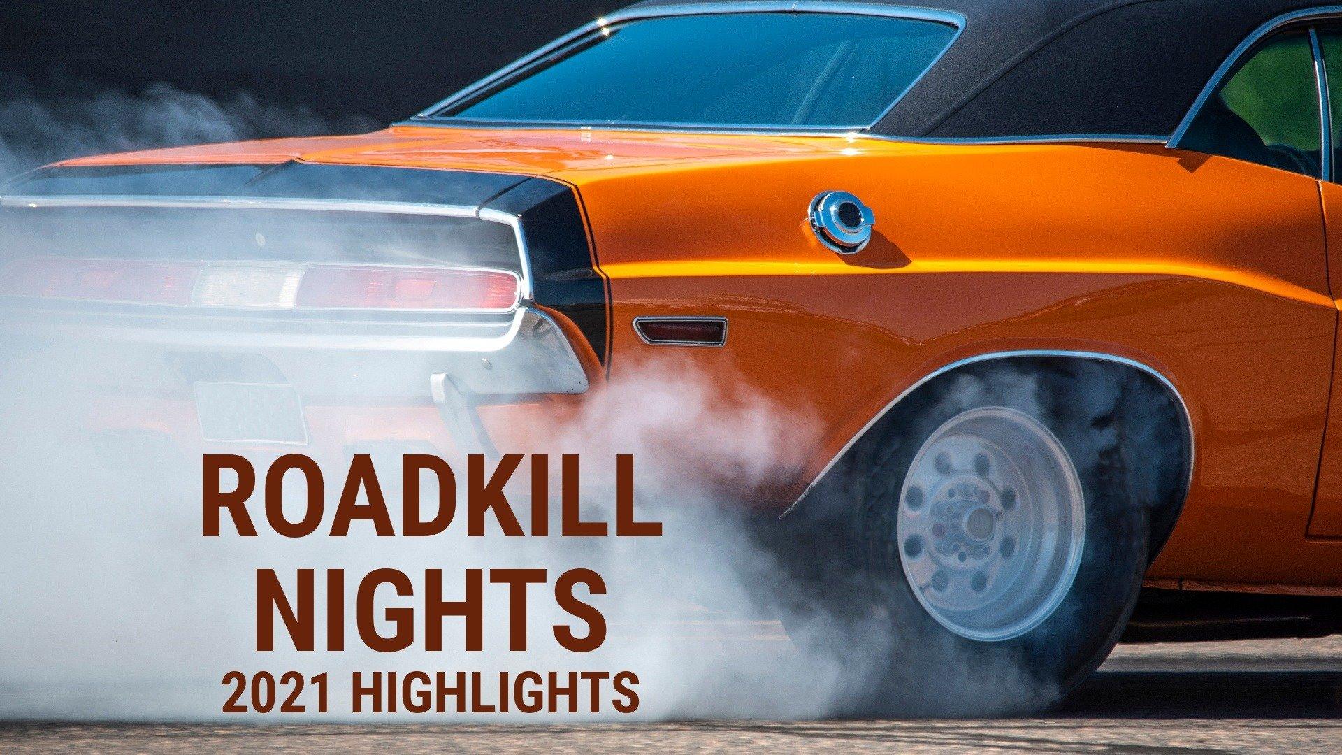 Roadkill Nights 2021 Highlights