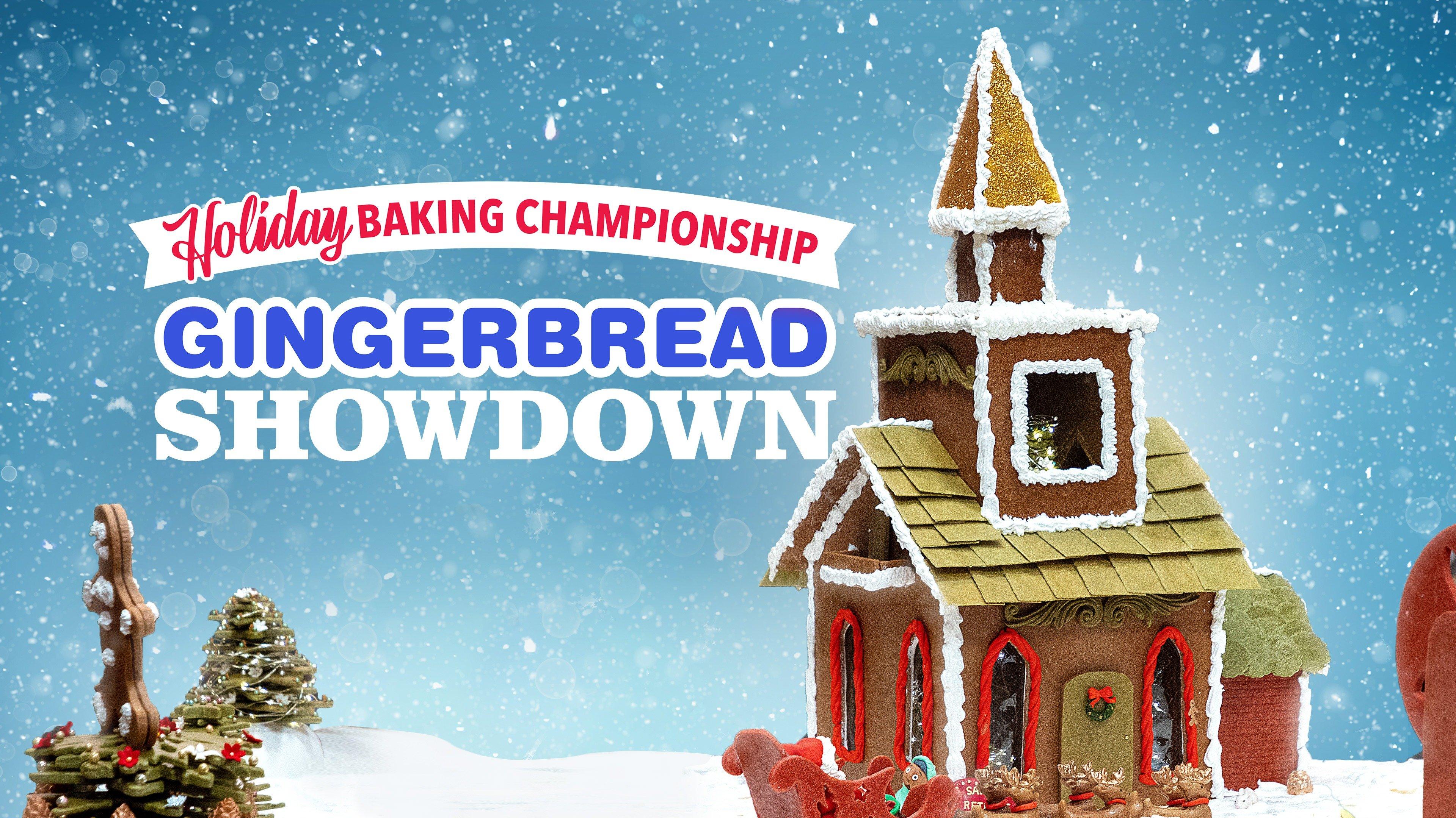Where To Stream Holiday Baking Championship Watch Holiday Baking Championship: Gingerbread Showdown Streaming