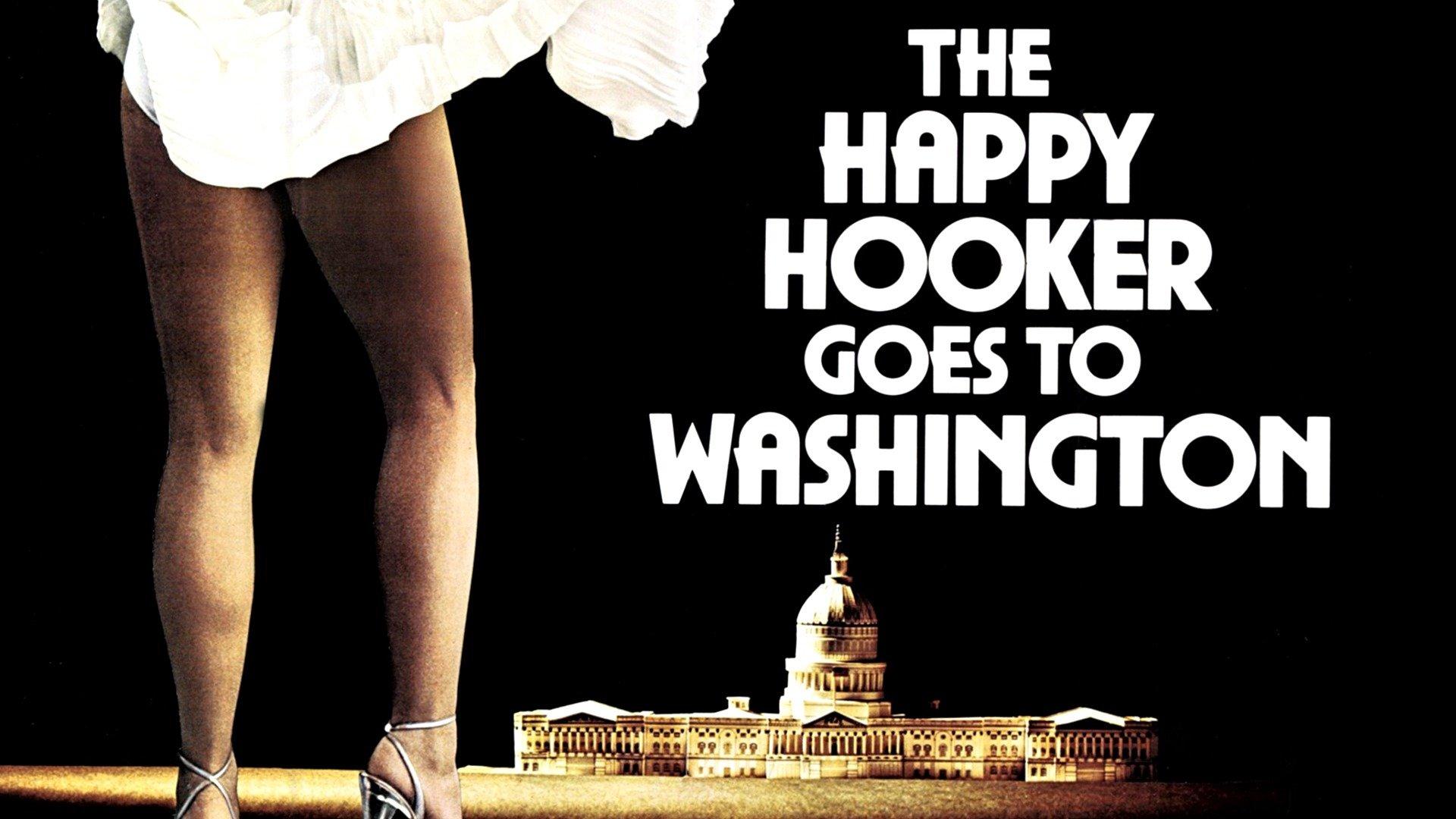 Watch The Happy Hooker Goes To Washington Streaming Online On Philo