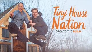 Tiny House Nation: Back to the Build