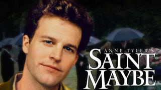 Anne Tyler's Saint Maybe