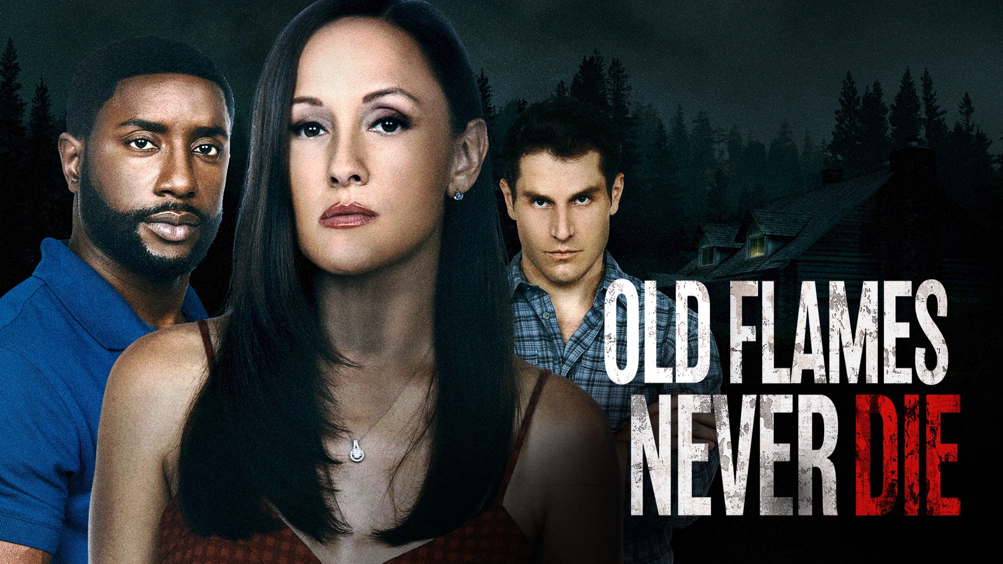 Old flames never die movie