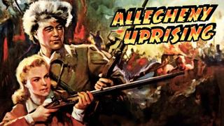  watch Allegheny Uprising