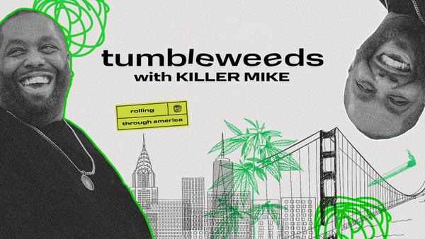 Watch Tumbleweeds With Killer Mike Streaming Online on Philo (Free Trial)