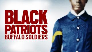 Black Patriots: Buffalo Soldiers