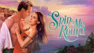 Spin Me Round