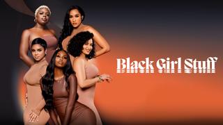 Black Girl Stuff