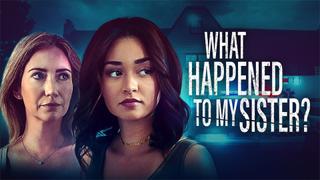 What Happened to My Sister?