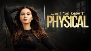 Let's Get Physical