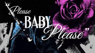Please Baby Please