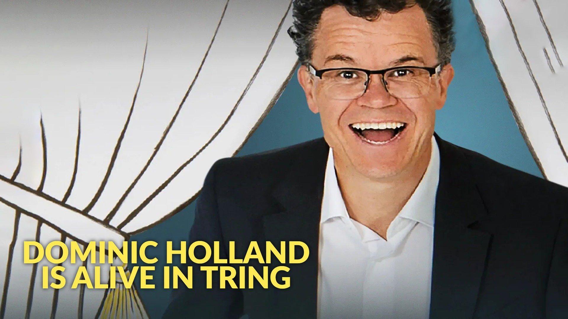 Watch Dominic Holland Is Alive in