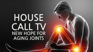  watch House Call TV: New Hope For Aging Joints