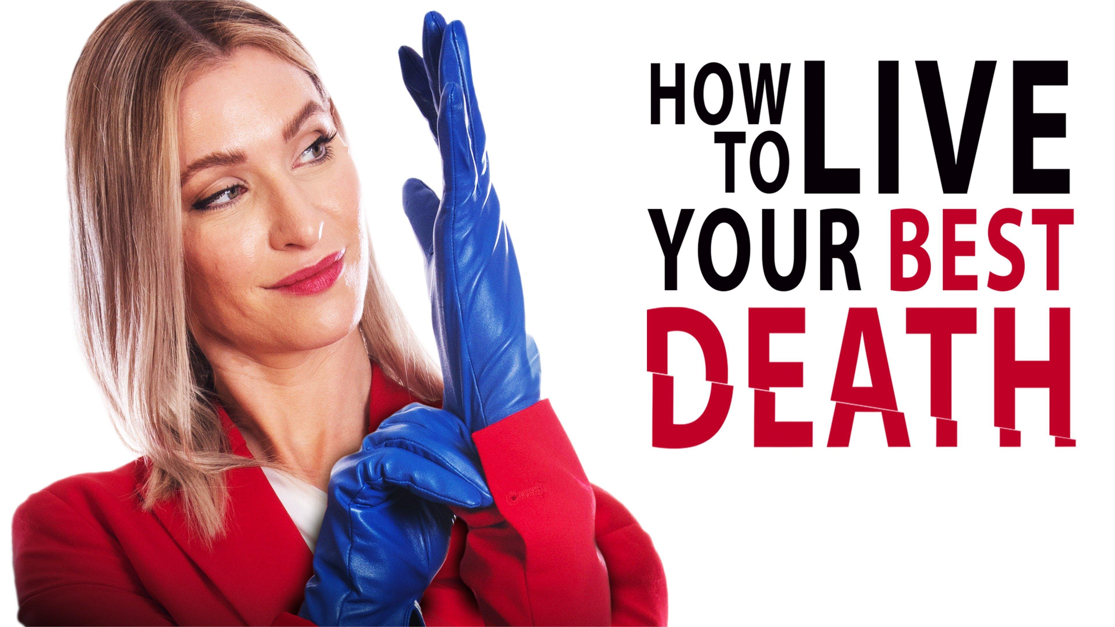 Watch How to Live Your Best Death Streaming Online on Philo (Free Trial)