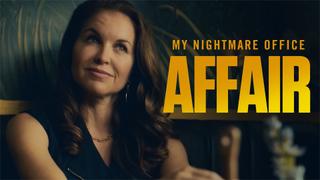  watch My Nightmare Office Affair