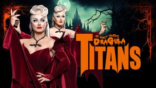 The Boulet Brothers' Dragula: Titans