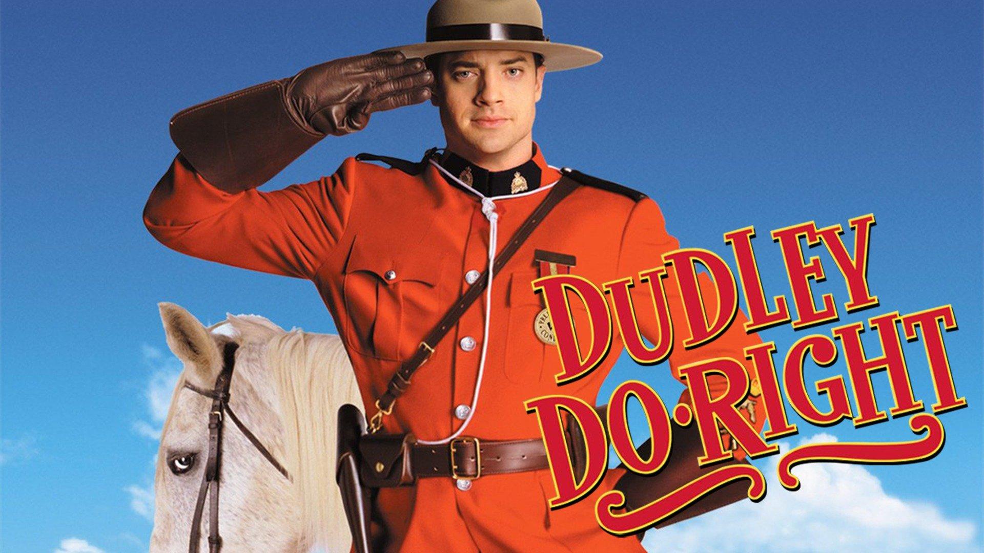 Dudley Do-Right.