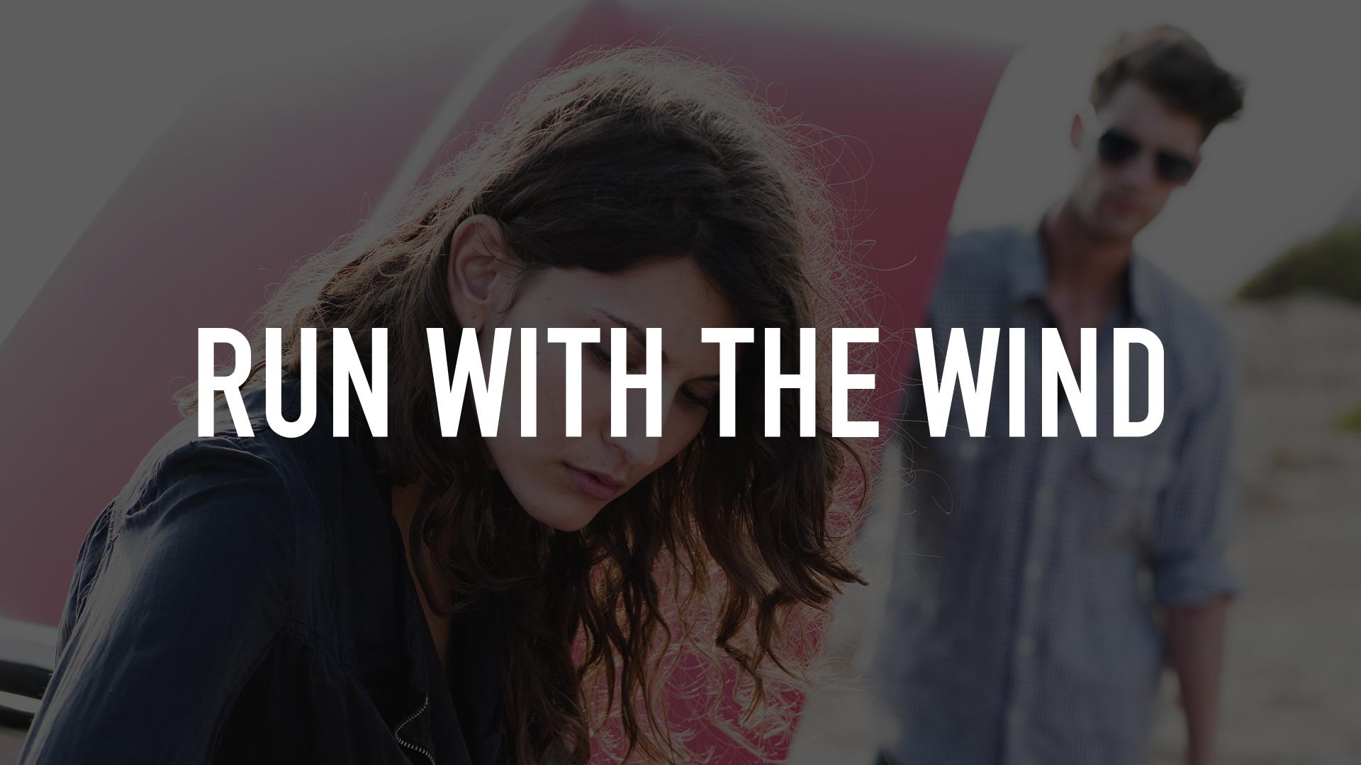 Run With The Wind Streaming