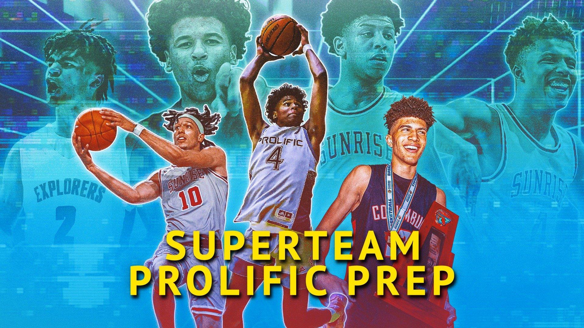 Watch SUPERTEAM: Prolific Prep Streaming Online on Philo (Free Trial)