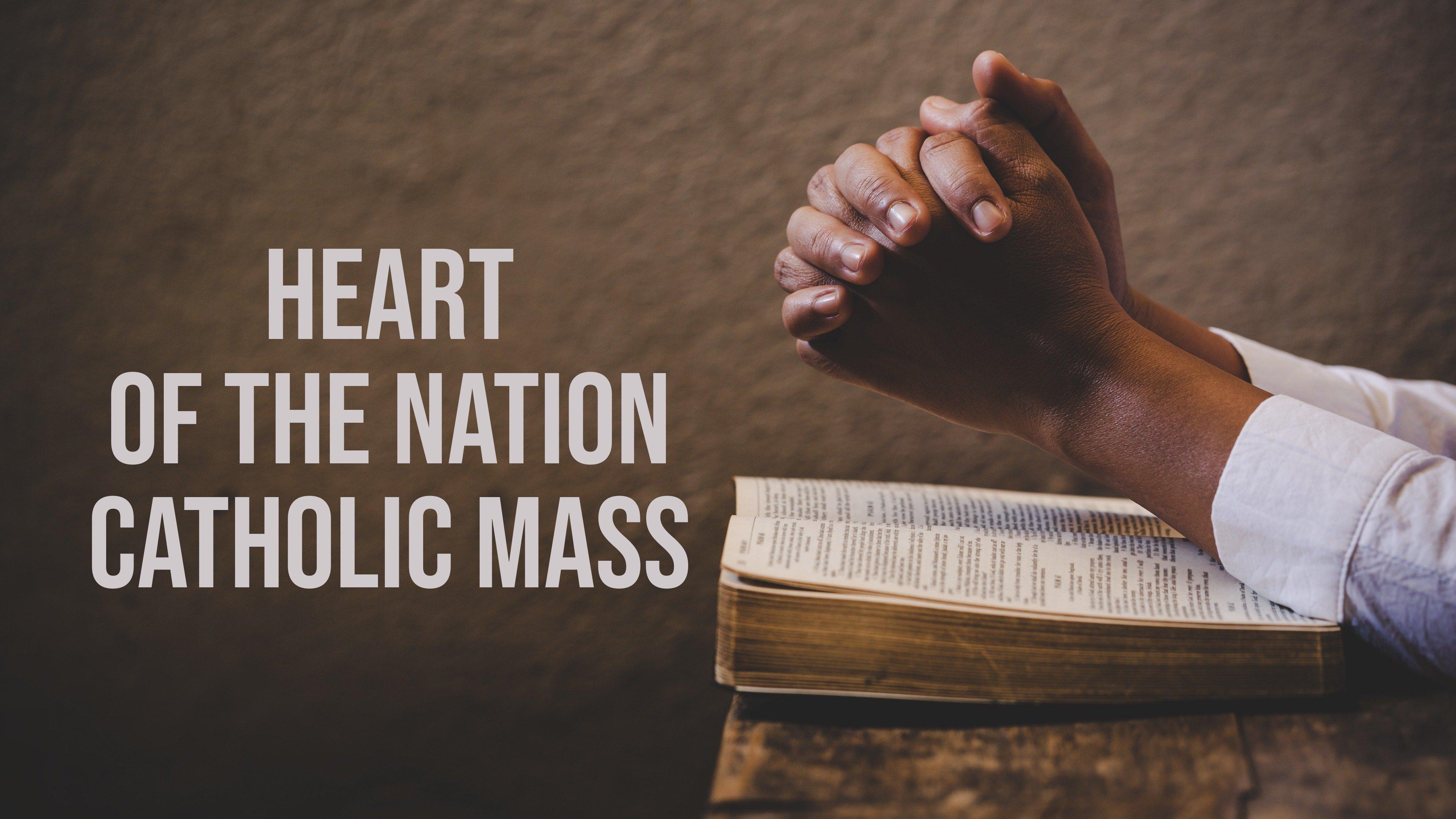 Watch Heart Of The Nation Catholic Mass Streaming Online On Philo (Free ...