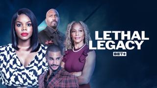 Lethal Legacy