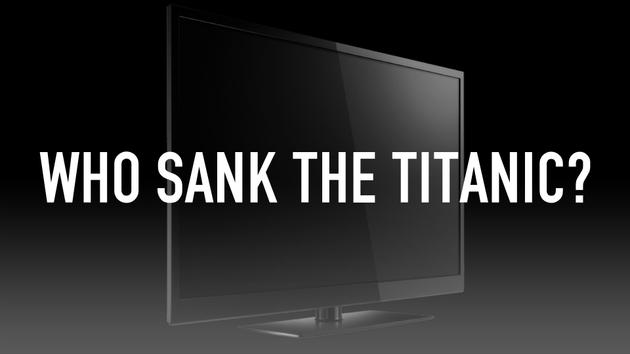 Who Sank The Titanic?