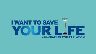 I Want to Save Your Life