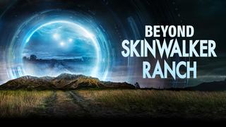 Beyond Skinwalker Ranch