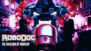 RoboDoc: The Creation of RoboCop