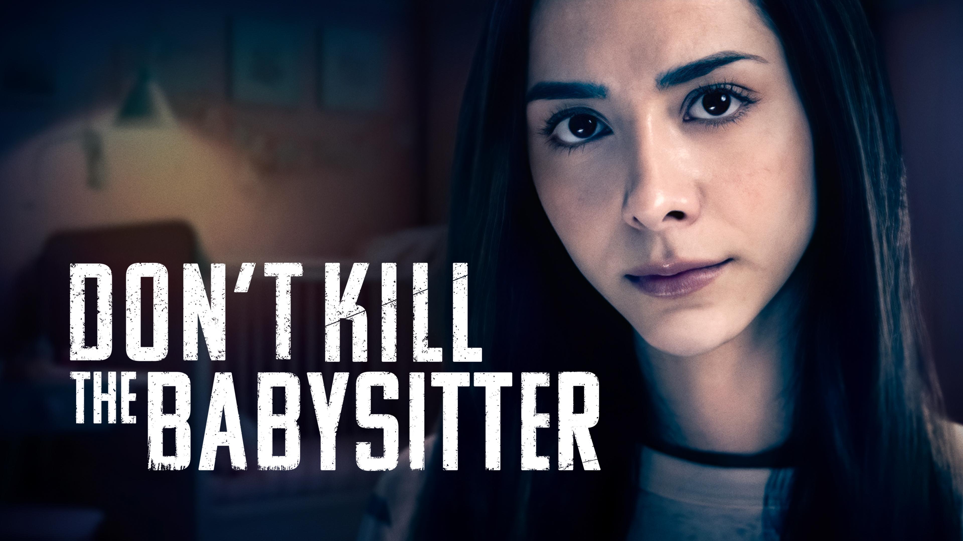 Watch Don t Kill The Babysitter Streaming Online On Philo Free Trial watch-don-t-kill-the-babysitter-streaming-online-on-philo-free-trial