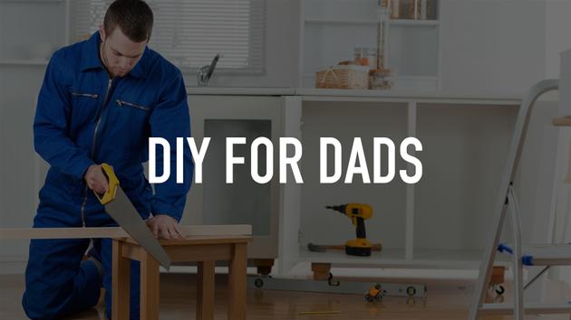 DIY for Dads