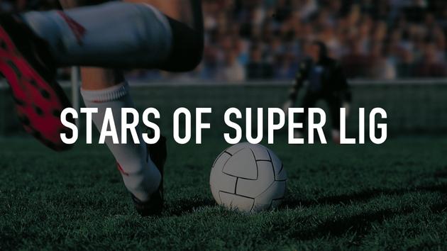 Stars of Super Lig