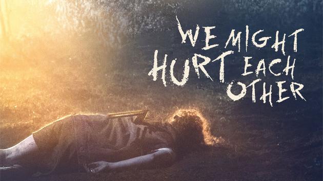 We Might Hurt Each Other