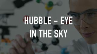 Hubble - Eye in the Sky