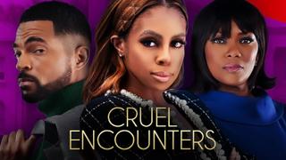 Cruel Encounters