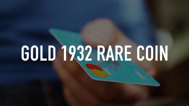 Gold 1932 Rare Coin