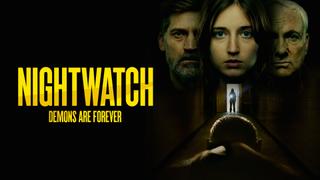 Nightwatch: Demons Are Forever