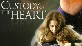 Custody of the Heart