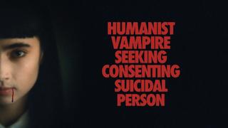 Humanist Vampire Seeking Consenting Suicidal Person