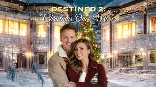 Destined 2: Christmas Once More