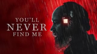 You'll Never Find Me