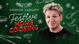 Gordon Ramsay's Festive Home Cooking