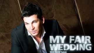 My Fair Wedding With David Tutera