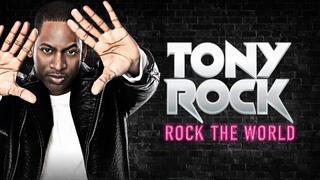 Tony Rock: Rock the World