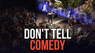 Don't Tell Comedy