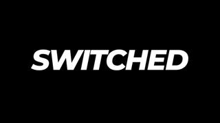 Switched