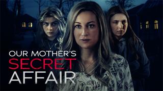 Our Mother's Secret Affair