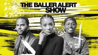 The Baller Alert Show