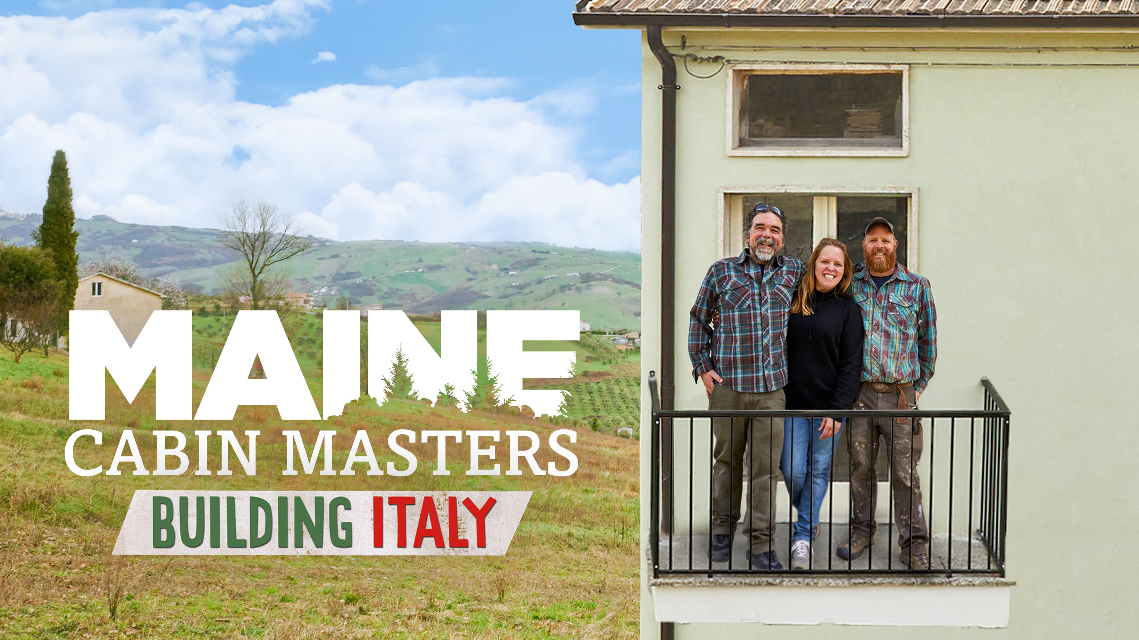 Watch Maine Cabin Masters Building Italy Streaming Online on Philo
